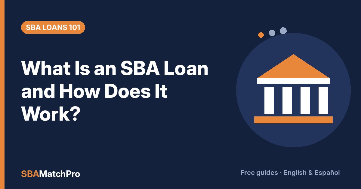 What Is an SBA Loan and How Does It Work?