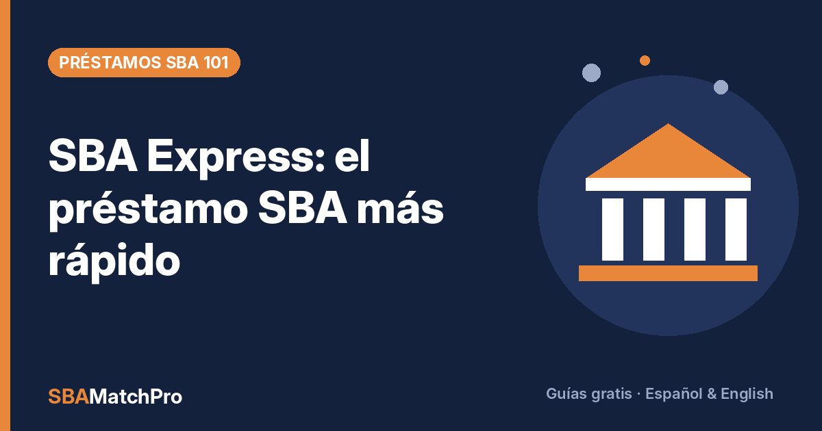 SBA Express: el préstamo SBA más rápido