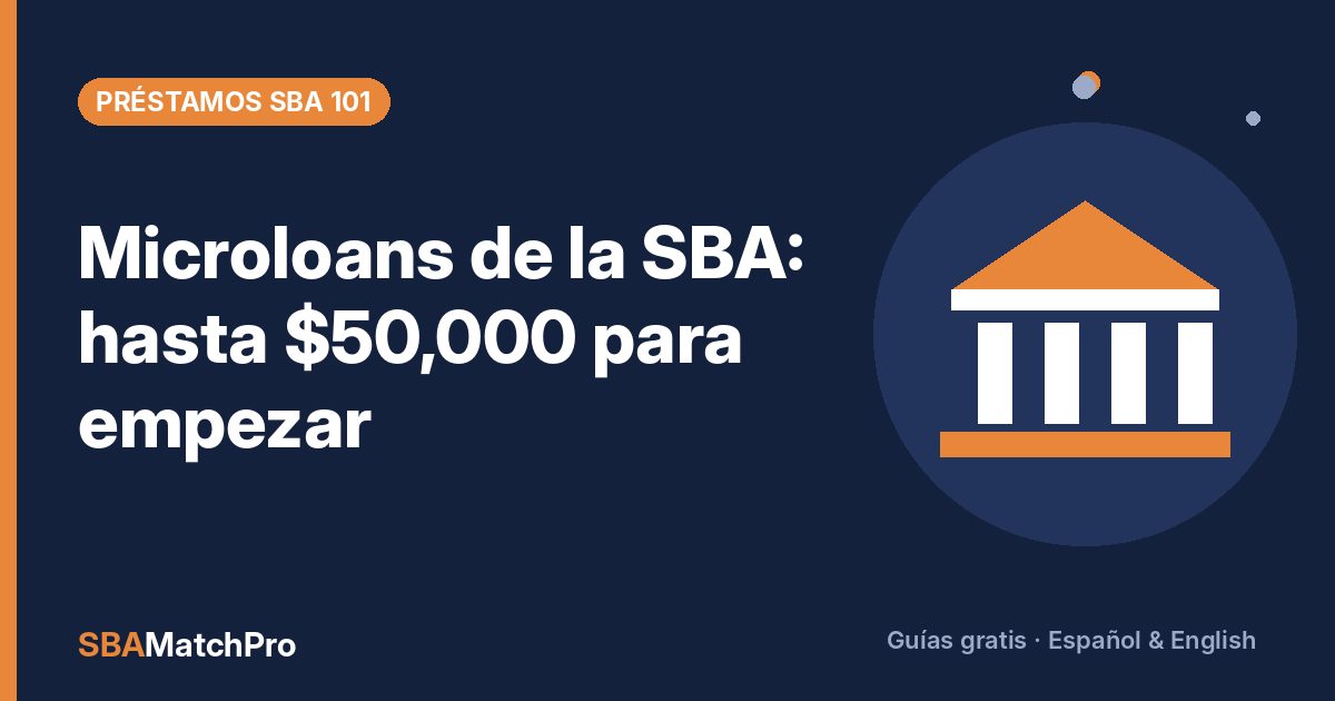 Microloans de la SBA: hasta $50,000 para empezar