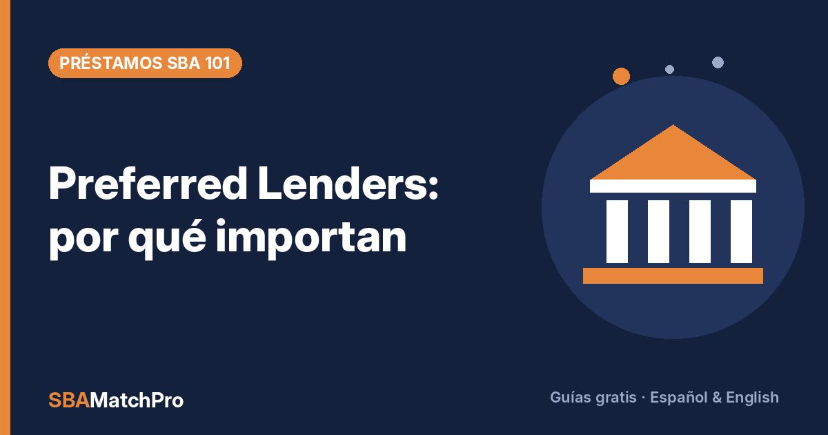 Preferred Lenders: por qué importan