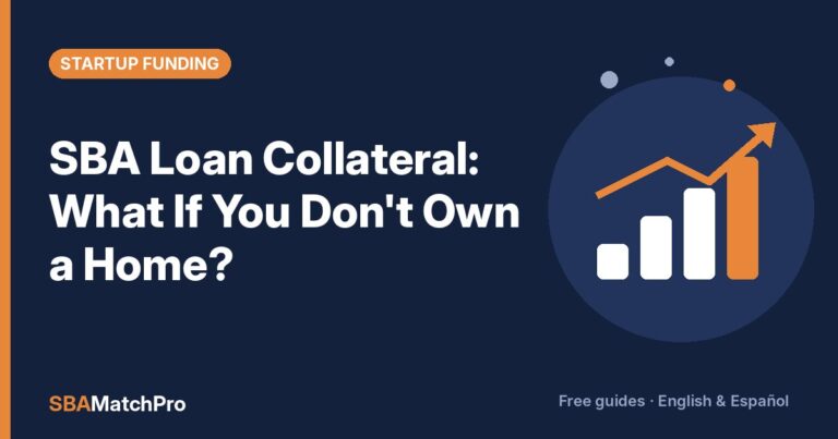 SBA Loan Collateral: What If You Don't Own a Home?