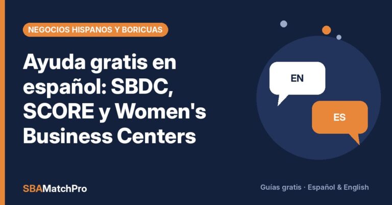 Ayuda gratis en español: SBDC, SCORE y Women's Business Centers