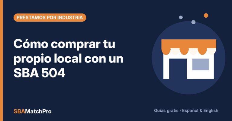 Cómo comprar tu propio local con un SBA 504