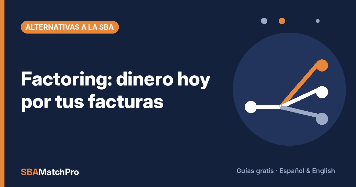 Factoring: dinero hoy por tus facturas