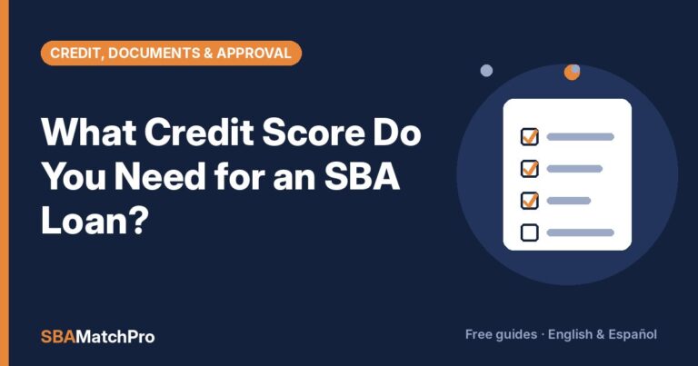 What Credit Score Do You Need for an SBA Loan?