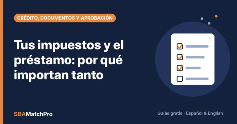 Tus impuestos y el préstamo: por qué importan tanto