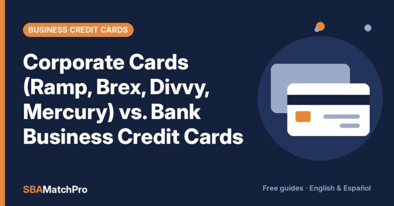 Corporate Cards (Ramp, Brex, Divvy, Mercury) vs. Bank Business Credit Cards