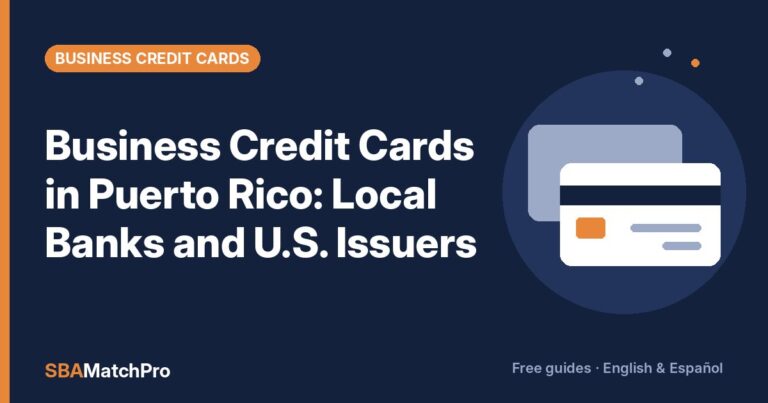 Business Credit Cards in Puerto Rico: Local Banks and U.S. Issuers
