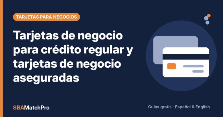 Tarjetas de negocio para crédito regular y tarjetas de negocio aseguradas